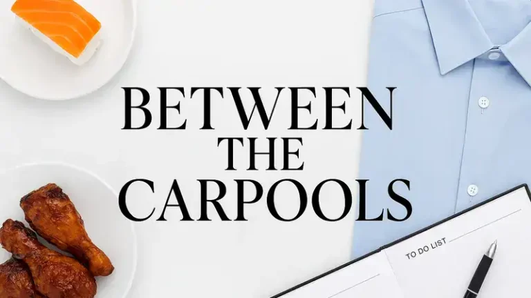 Between The Carpools