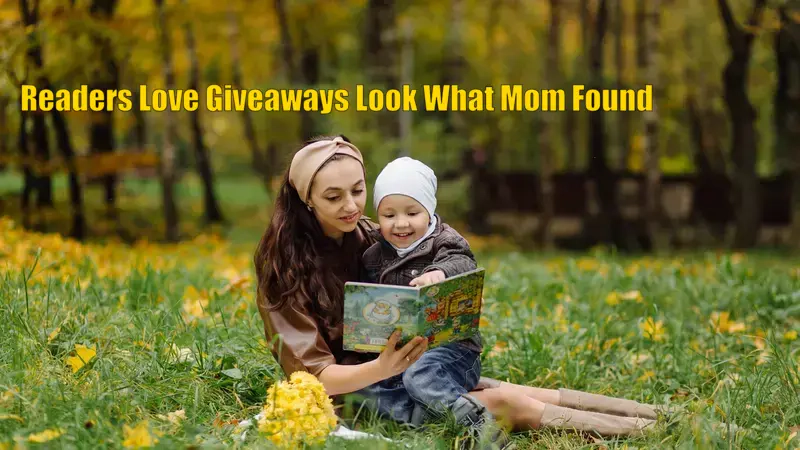 Why Readers Love Giveaways Look What Mom Found